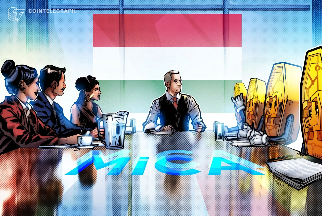 Hungary repeals crypto checks as first MiCA license is granted